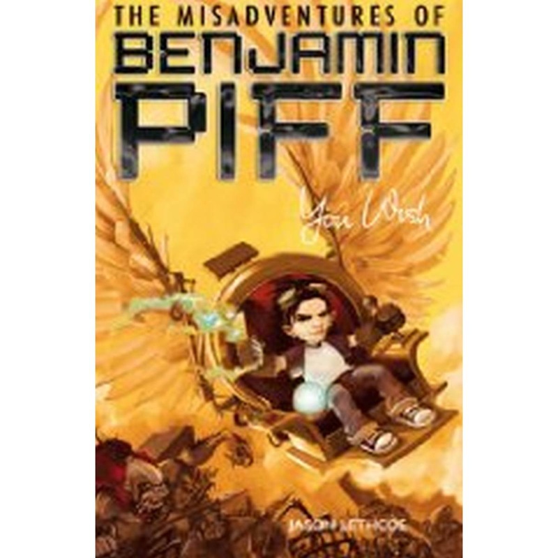 The Misadventures of Benjamin Piff You Wish