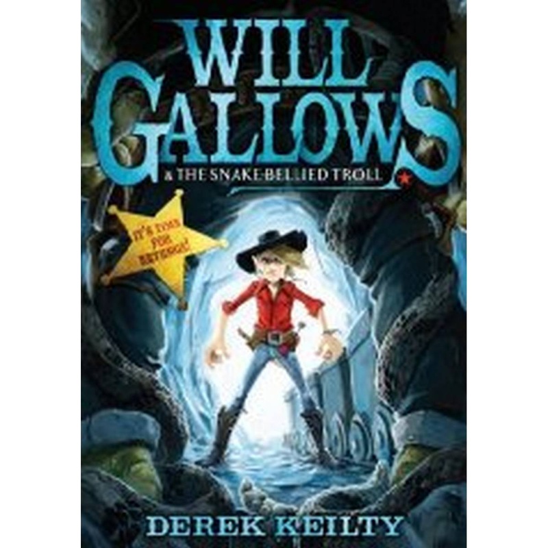 Will Gallows and the Snake-Bellied Troll