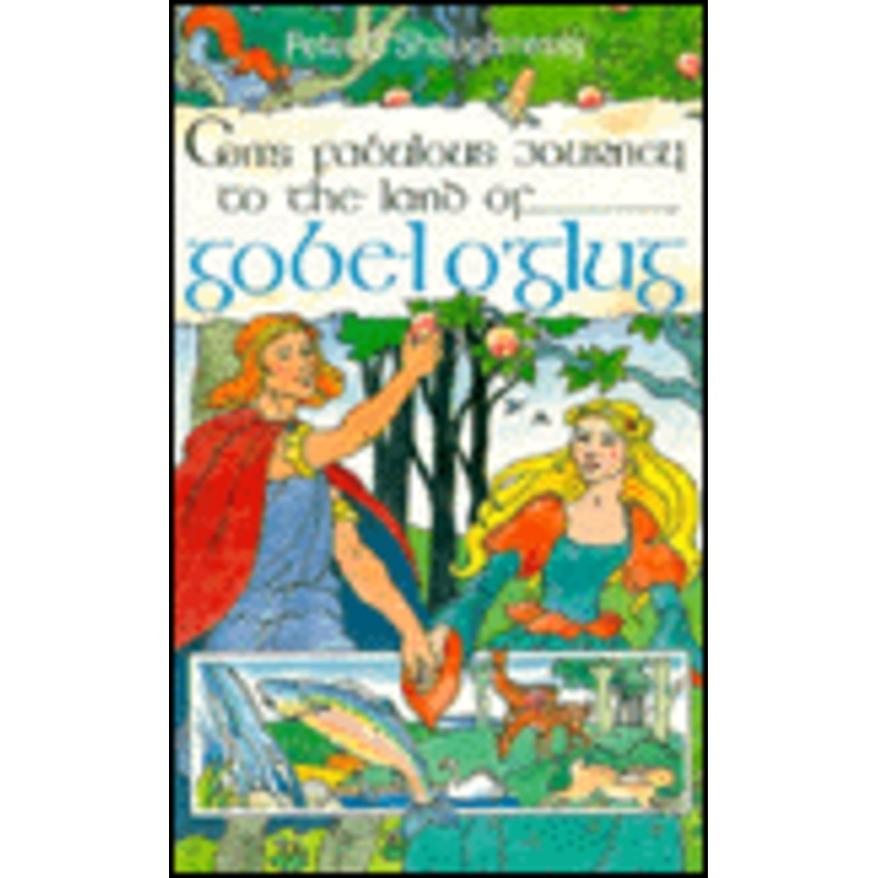 Con’s Fabulous Journey to the Land of Gobel O’Glug