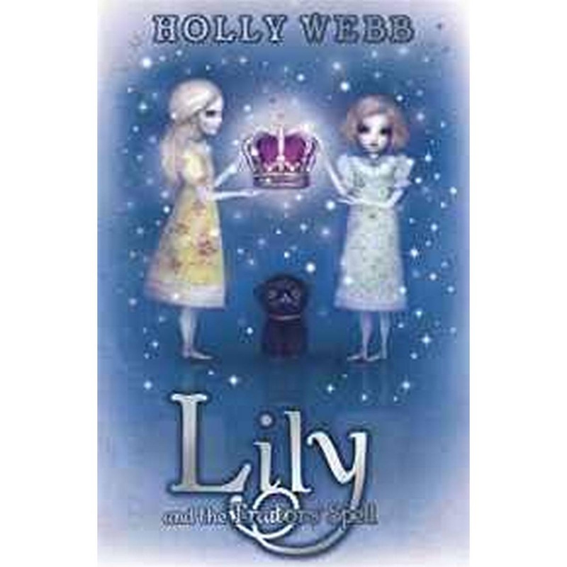 Lily and the Traitors’ Spell: Book 4