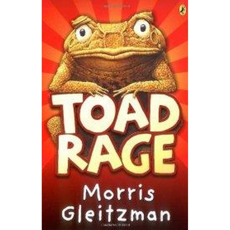 Toad Rage by Morris Gleitzman