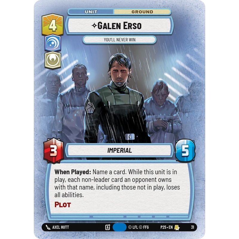 Galen Erso – You’ll Never Win (31) (31) [Organized Play Promos]