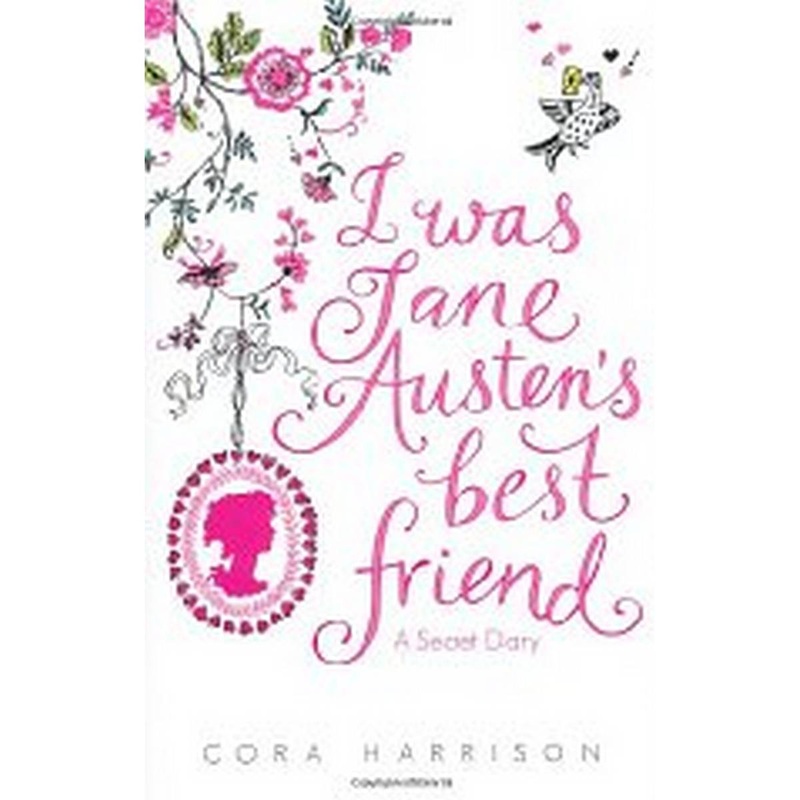 I Was Jane Austen’s Best Friend (Hardback)