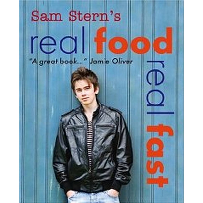 Sam Stern’s Real Food, Real Fast