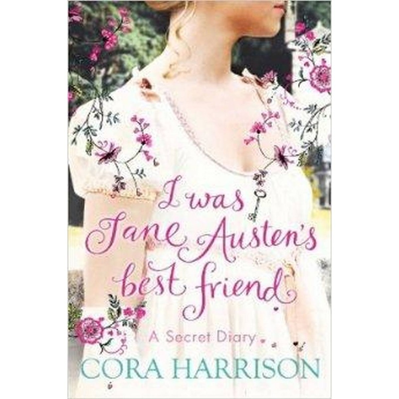 I Was Jane Austen’s Best Friend