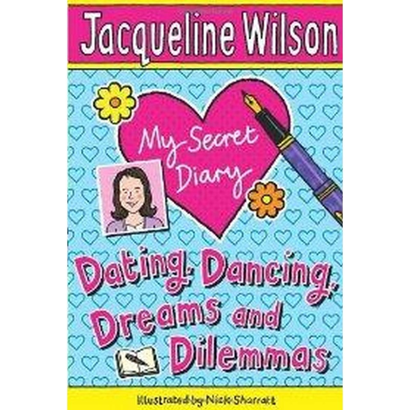 My Secret Diary: Dating, Dancing, Dreams and Dilemmas