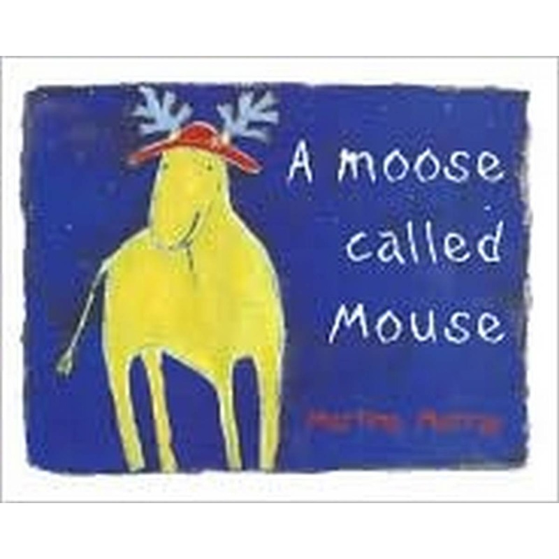 A Moose Called Mouse