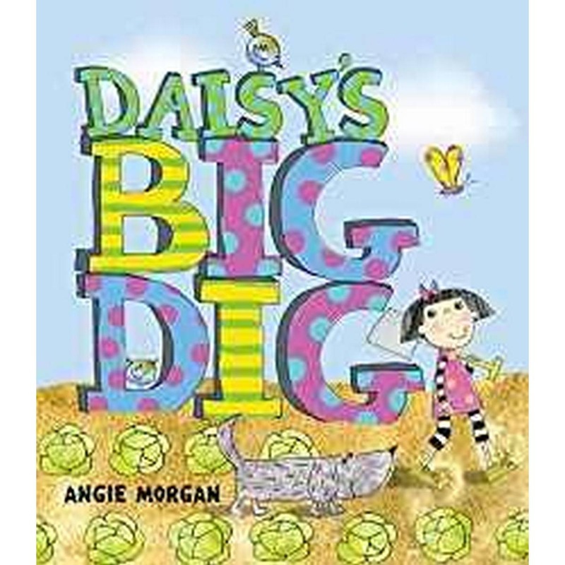 Daisy’s Big Dig