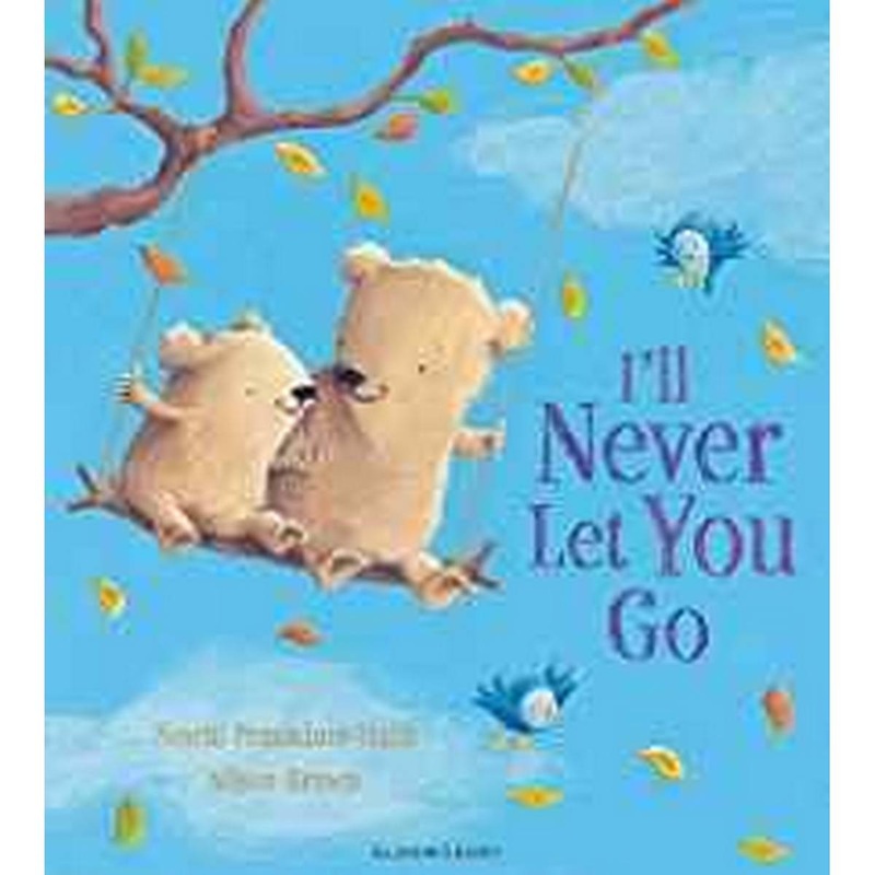 I’ll Never Let You Go