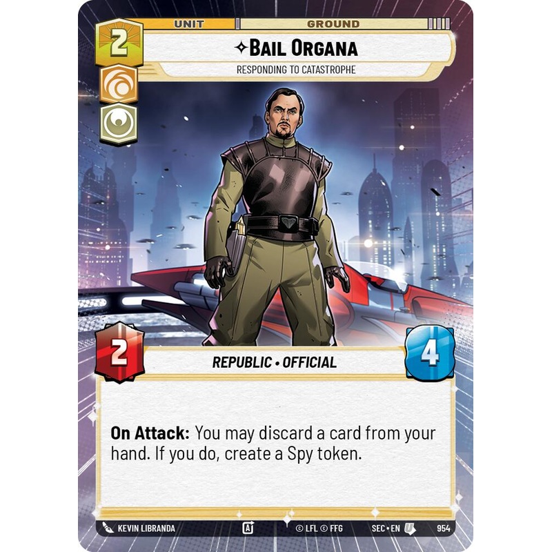 Bail Organa – Responding to Catastrophe (Hyperspace Foil) (954) (954) [Secrets of Power]