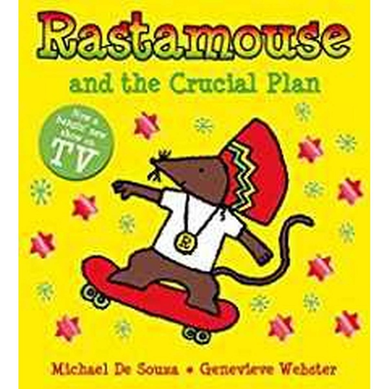 Rastamouse and the Crucial Plan