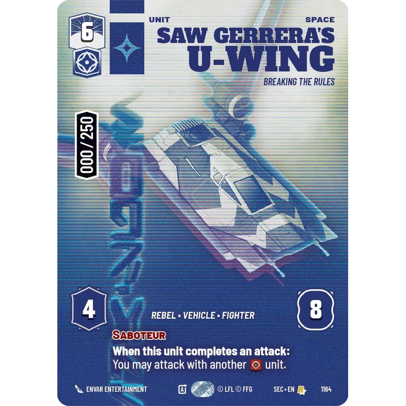 Saw Gerrera’s U-Wing – Breaking the Rules (Serialized) (1164) (1164) [Secrets of Power]
