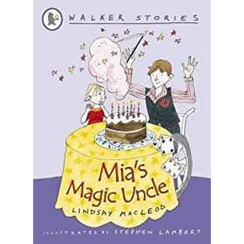 Mia’s Magic Uncle (Walker Stories)