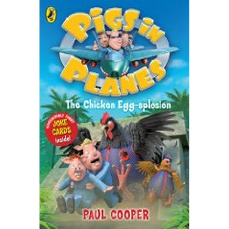 Pigs in Planes: The Chicken Egg-splosion