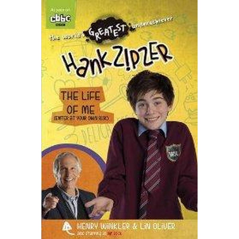 Hank Zipzer: The Life of Me (Enter at Your Own Risk)
