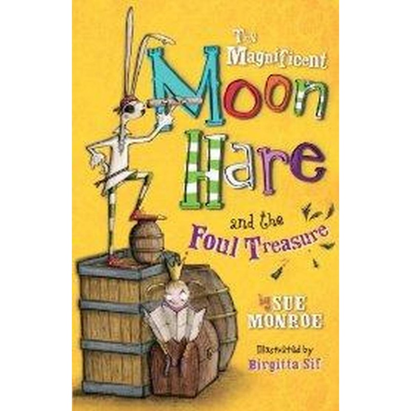 The Magnificent Moon Hare And The Foul Treasure