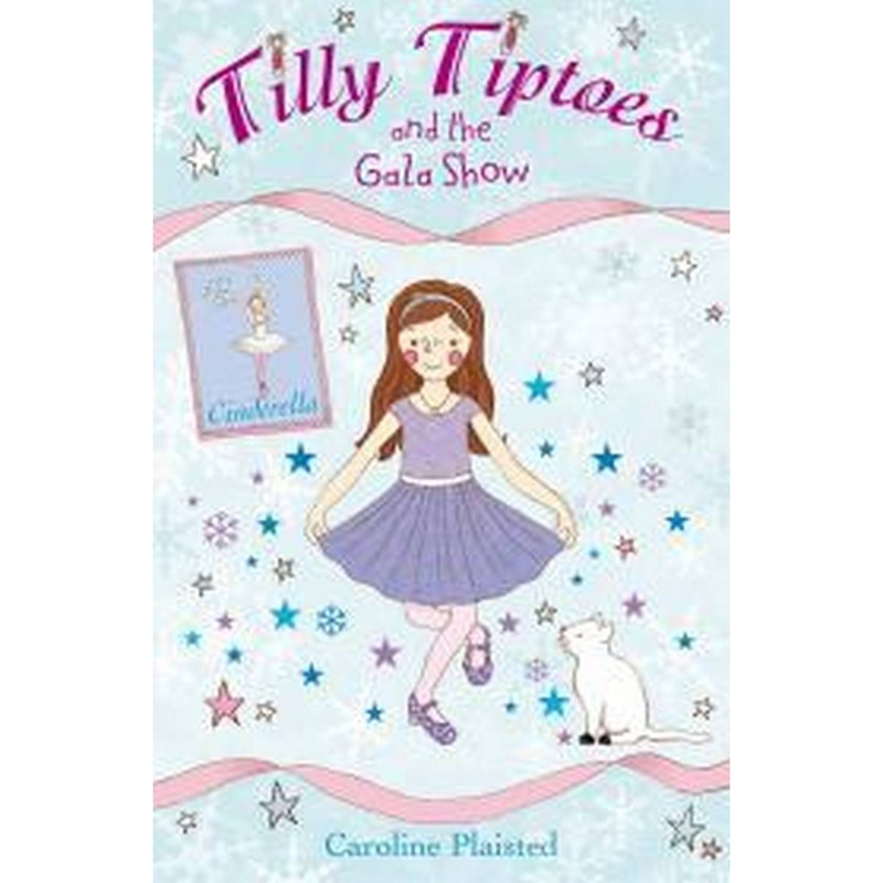Tilly Tiptoes and the Gala Show