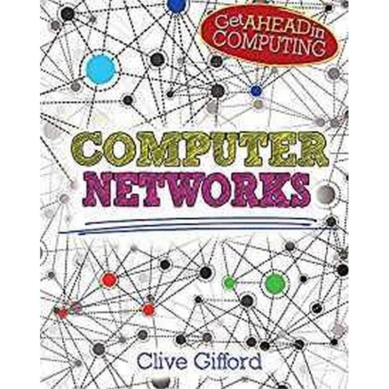 Computer Networks (Get Ahead in Computing)