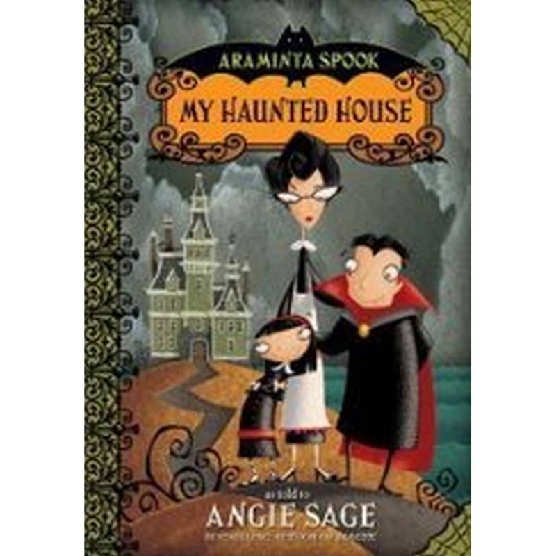 My Haunted House (Araminta Spook 1)