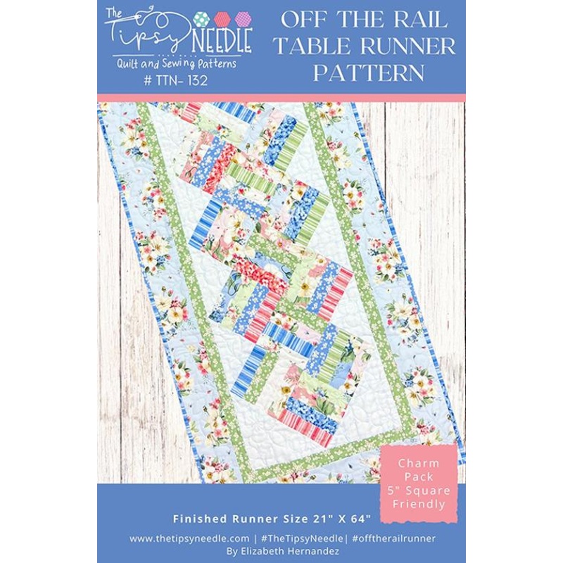 Off the Rail Table Runner Pattern by Elizabeth Hernandez for The Tipsy Needle (ONLINE ORDER ONLY)