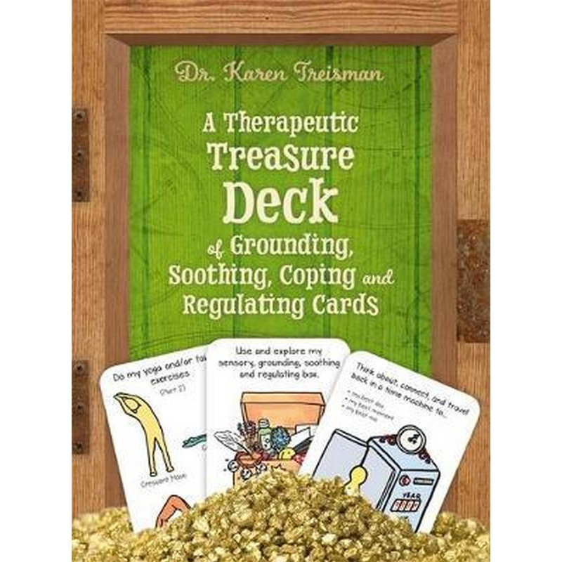 A Therapeutic Treasure Deck of Grounding, Soothing, Coping and Regulating Cards