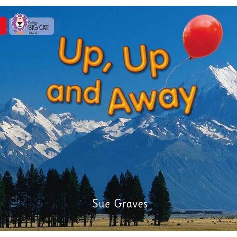 Big Cat Red 2A Up Up and Away Non Fiction