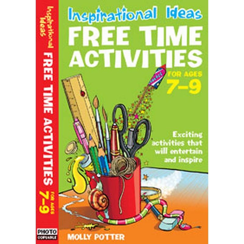 Inspirational ideas: Free Time Activities Ages 7-9