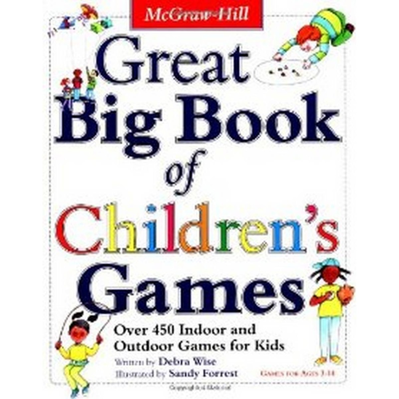 Great Big Book of Childrens Games: Over 450 Indoor and Outdoor