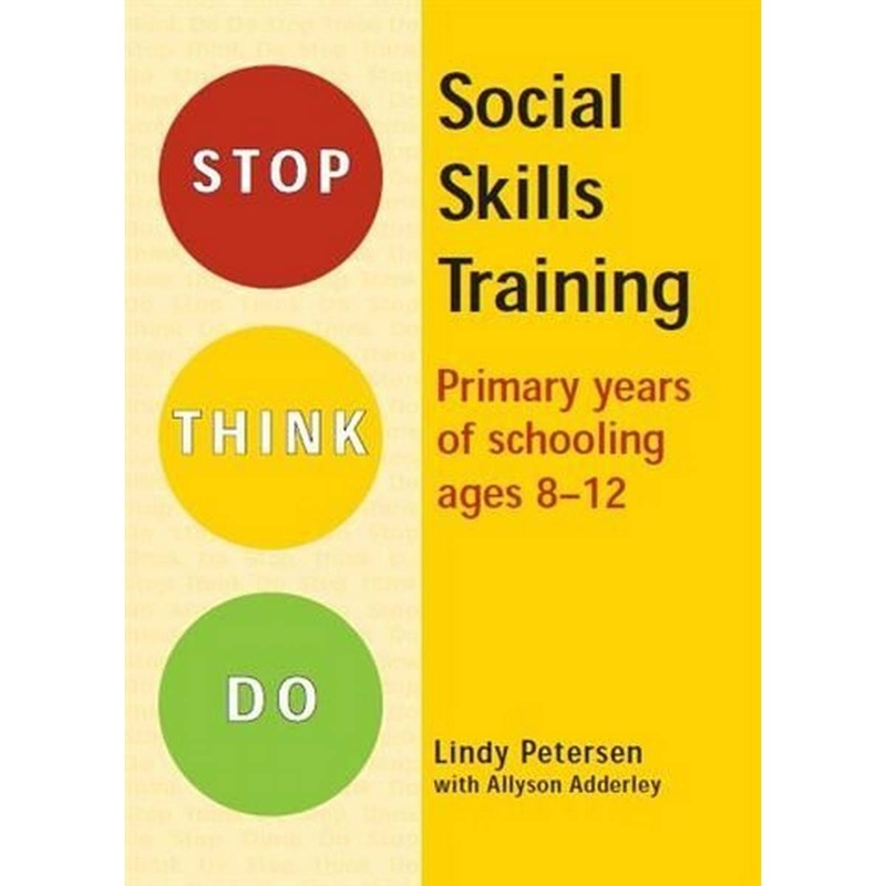 Stop Think Do: Social Skills Training for ages 8  12