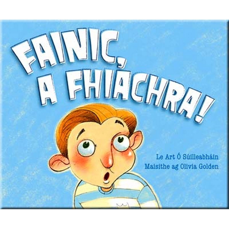 Fainic, a Fhiachra!