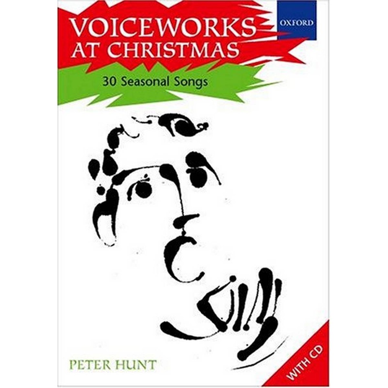 Voiceworks at Christmas : 30 Seasonal Songs