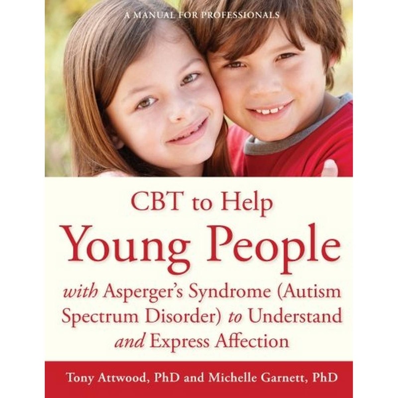 CBT to Help Young People With Aspergers Syndrome (Autism Spectrum Disorder) to Understand and Express Affection
