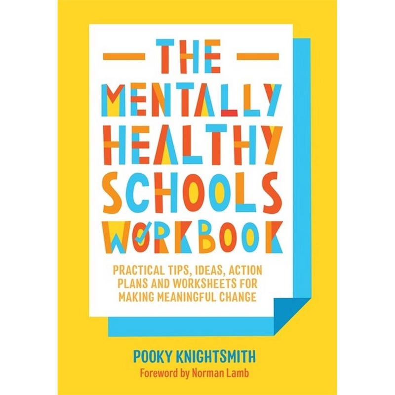 The Mentally Healthy Schools Workbook