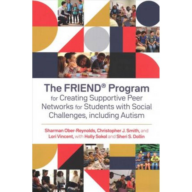 The FRIEND Programme for Creating Supportive Peer Networks for Students with Social Challenges, including Autism