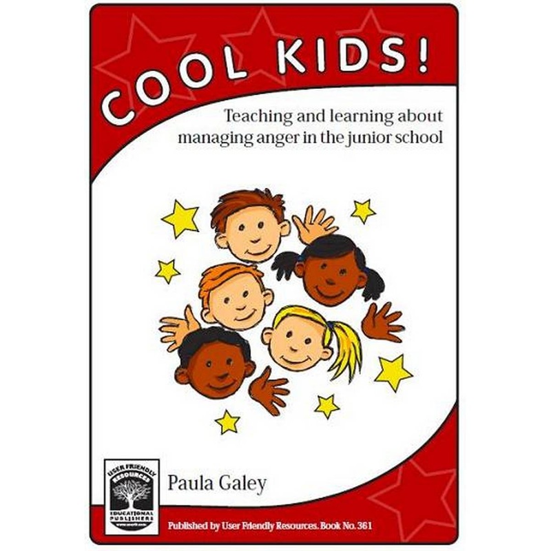 Cool Kids! Teaching and Learning about Managing Anger in the Junior School
