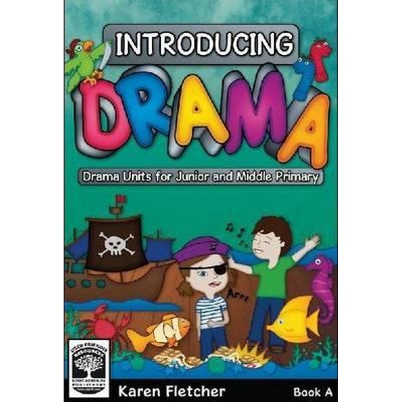 Introducing Drama Book A  Drama Units for Junior & Middle Primary