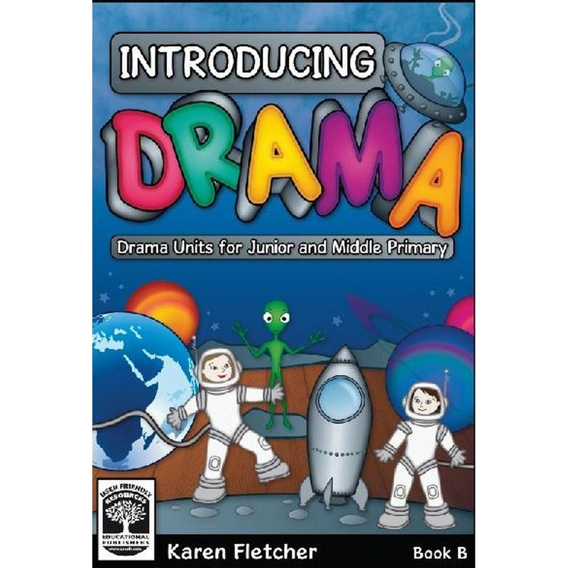Introducing Drama Book B  Drama Units for Junior & Middle Primary