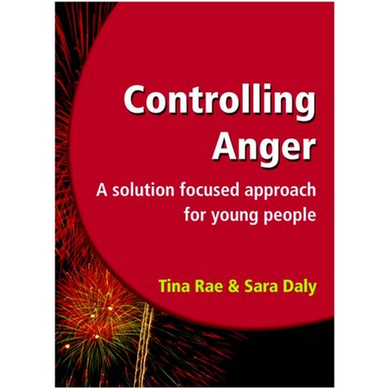 Controlling Anger: A Solution Focused Approach for Young People