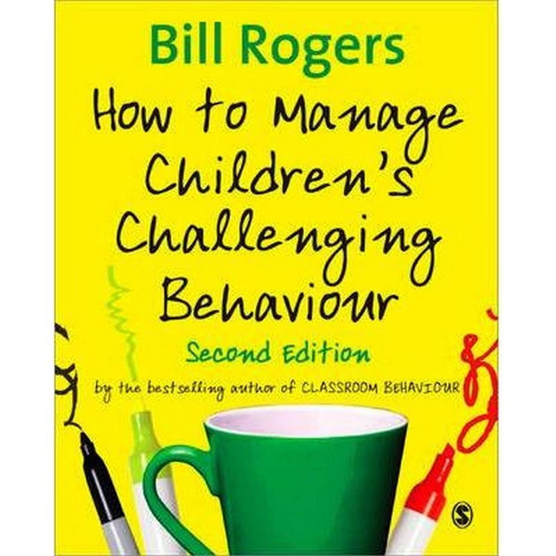 How to Manage Children’s Challenging Behaviour (2nd Ed)
