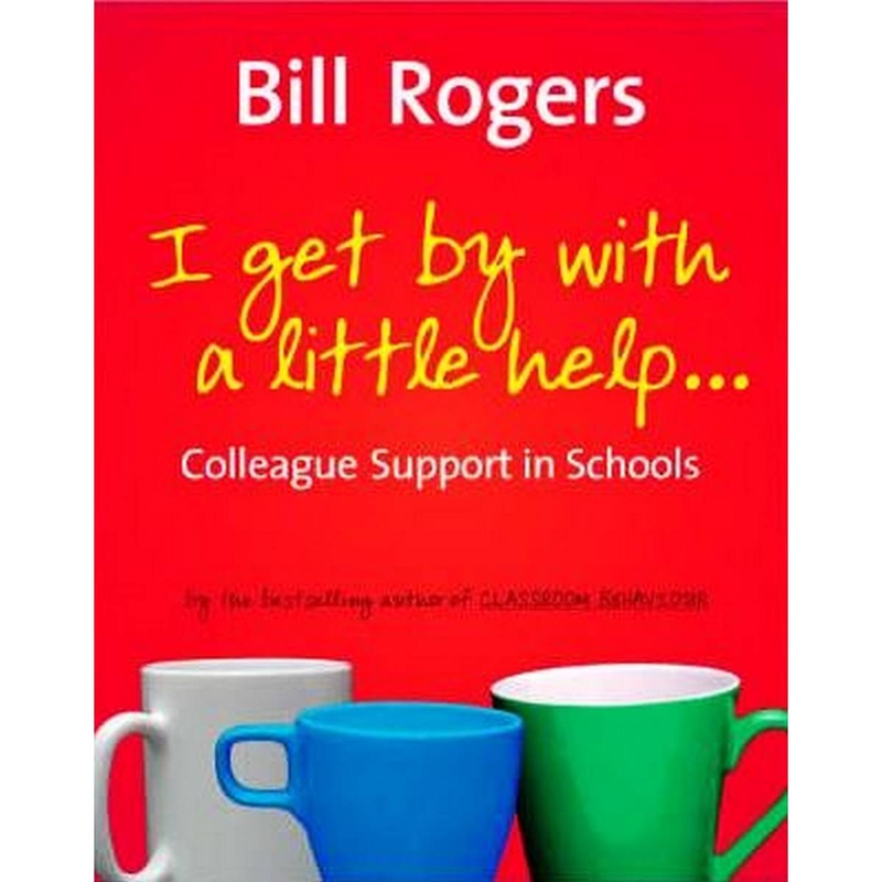 I get by with a little helpColleague Support in Schools