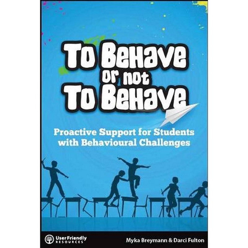 To Behave or not to Behave