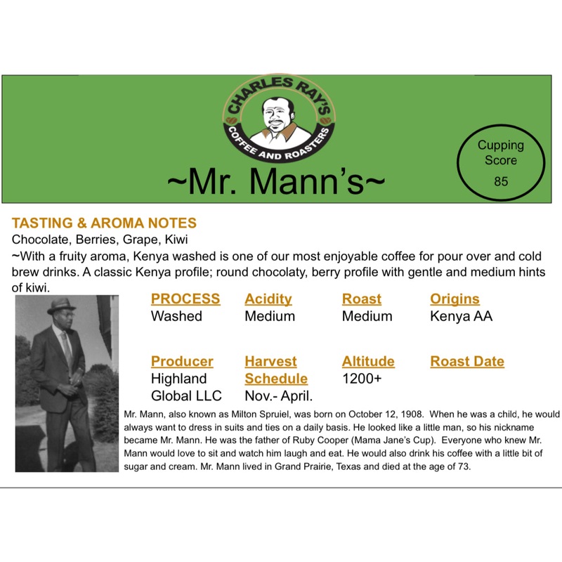 Mr. Mann’s (Farm to Cup coffee from Highlands Global Coffee) (ONLINE ORDER ONLY)