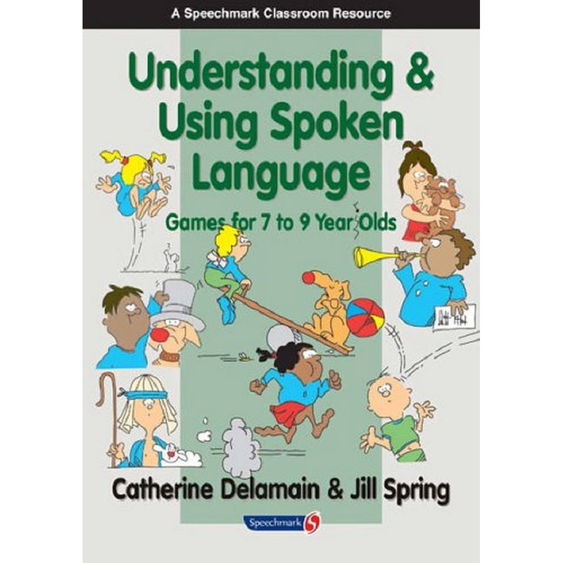 Understanding and Using Spoken Language: Games for 7 to 9 Year Olds