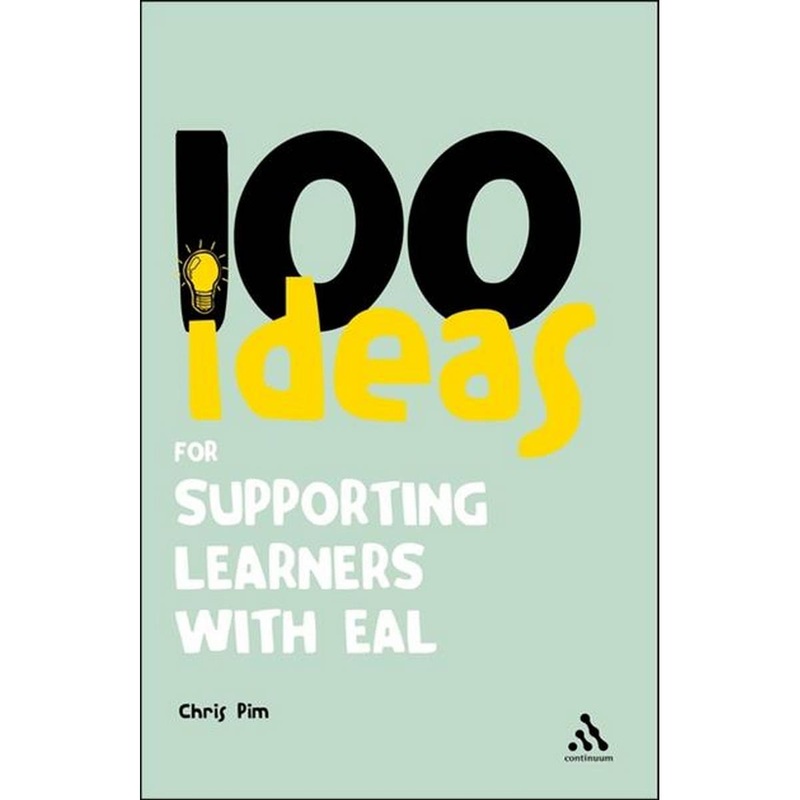 100 Ideas for Supporting Learners with EAL