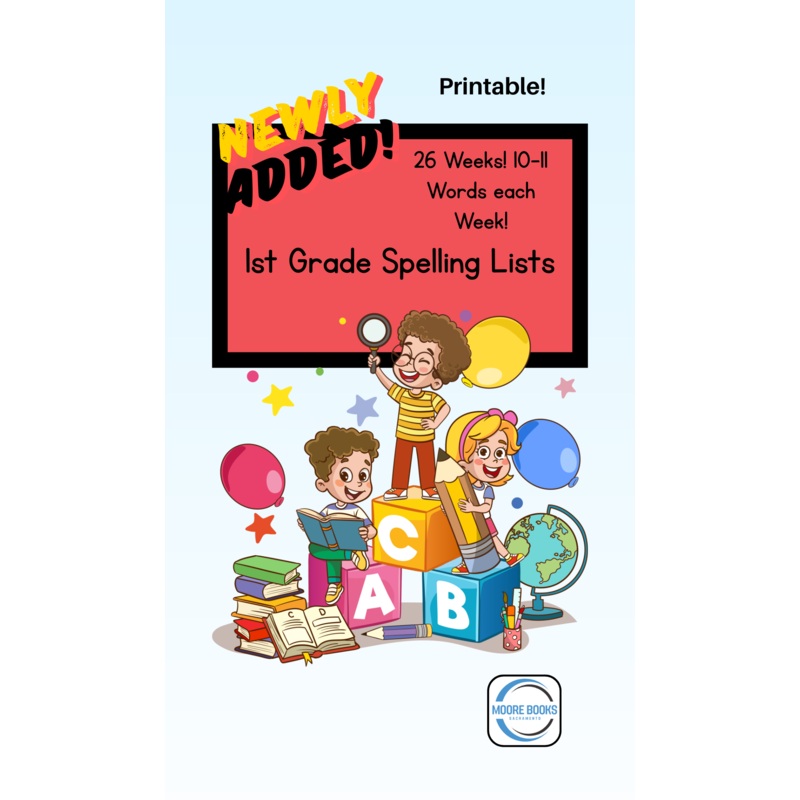 1st Grade Spelling Lists – Printable – 26 weeks (ONLINE ORDER ONLY)
