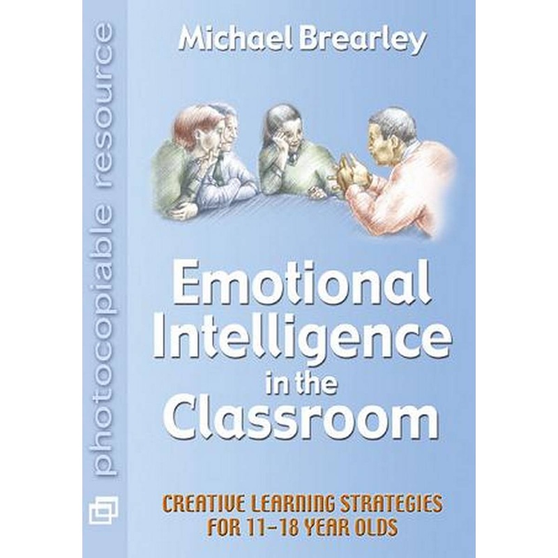 Emotional Intelligence in the Classroom