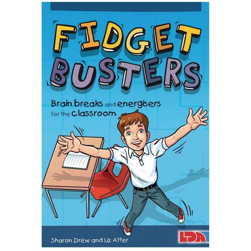 Fidget Busters: Brain breaks & Energisers for the Classroom