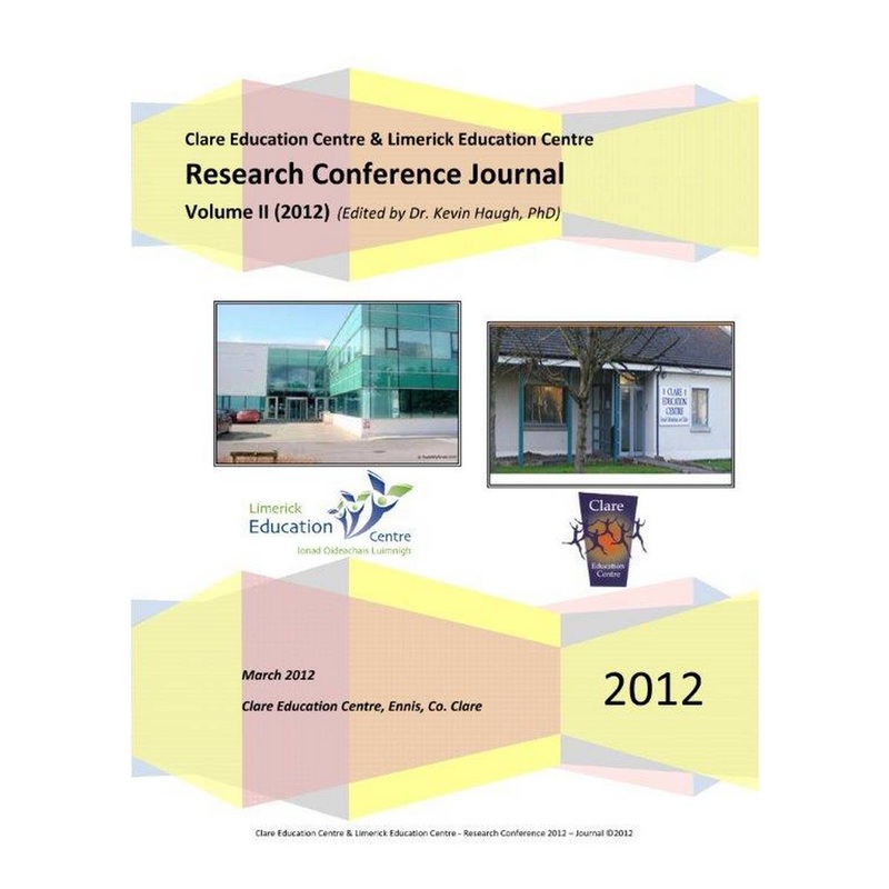 Research Conference 2012 Journal Vol II  Clare & Limerick Education Centres