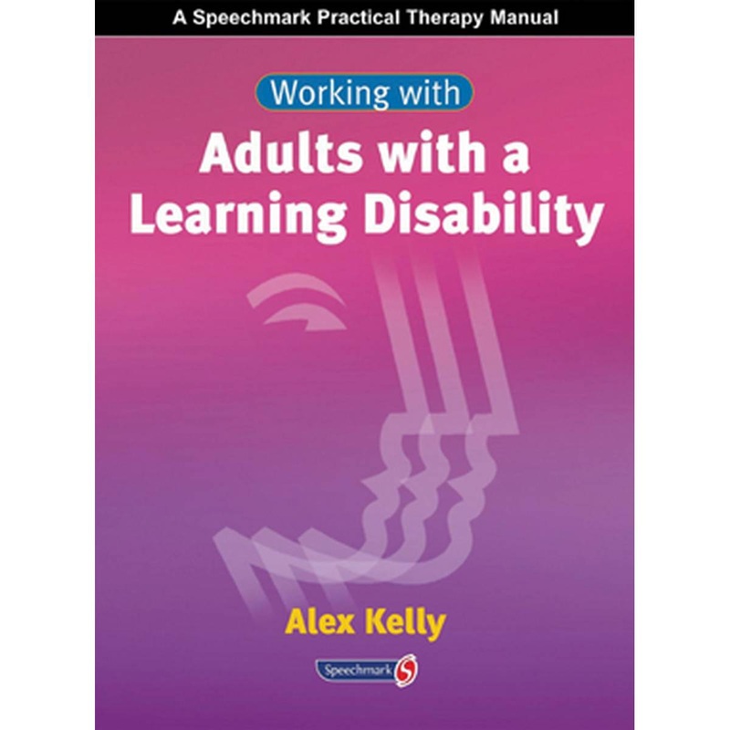 Working with Adults with a Learning Disability