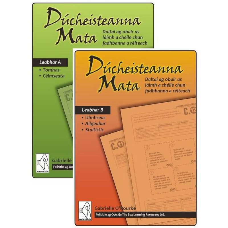 Dcheisteanna: Leabhar A: (Tomhas & Cimseata) & Leabhar B (Uimhreas, Ailgabar & Staitistic)